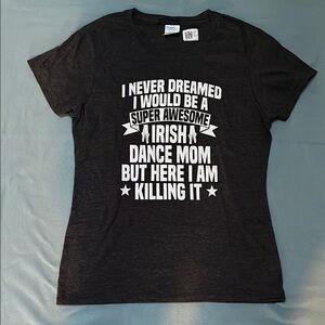 Irish Dance Mom T-Shirt